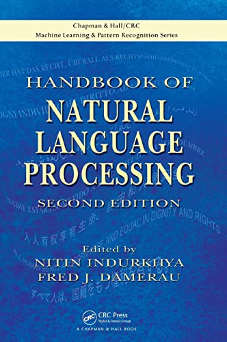 Handbook of Natural Language Processing (Chapman & Hall/CRC Machine Learning & Pattern Recognition) - Indurkhya, Nitin, Damerau, Fred J.