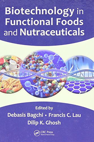Stock image for Biotechnology in Functional Foods and Nutraceuticals for sale by Goldbridge Trading