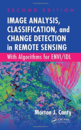 Imagen de archivo de Image Analysis, Classification, and Change Detection in Remote Sensing: With Algorithms for ENVI/IDL, Second Edition a la venta por Wonder Book