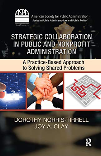 Stock image for Strategic Collaboration in Public and Nonprofit Administration for sale by Blackwell's