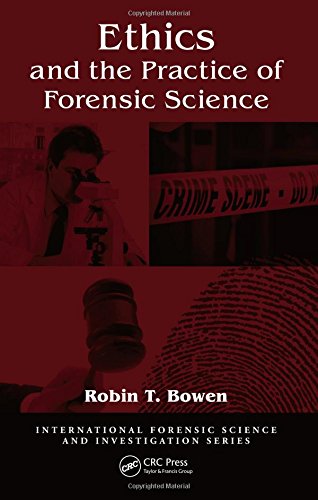 Stock image for Ethics and the Practice of Forensic Science for sale by Better World Books Ltd