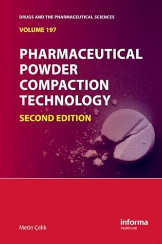 9781420089172: Pharmaceutical Powder Compaction Technology: 197 (Drugs and the Pharmaceutical Sciences)