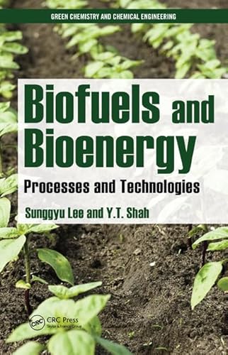 Stock image for Biofuels and Bioenergy: Processes and Technologies for sale by ThriftBooks-Atlanta