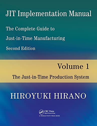 Imagen de archivo de JIT Implementation Manual -- The Complete Guide to Just-In-Time Manufacturing: Volume 1 -- The Just-In-Time Production System a la venta por ThriftBooks-Atlanta