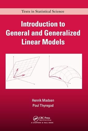 9781420091557: Introduction to General and Generalized Linear Models