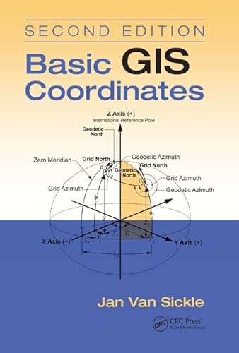 Stock image for Basic GIS Coordinates, Second Edition for sale by ThriftBooks-Atlanta