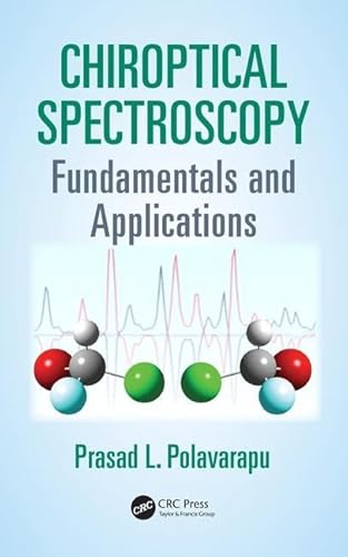 Chiroptical Spectroscopy: Fundamentals and Applications (9781420092462) by Polavarapu, Prasad L.