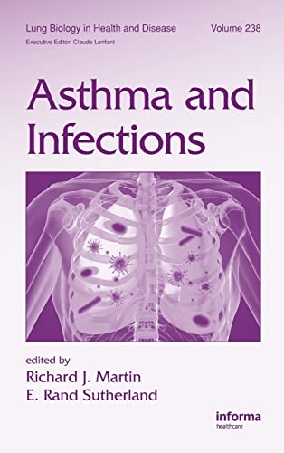 9781420092998: Asthma and Infections: 238 (Lung Biology in Health and Disease)