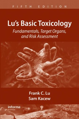 9781420093117: Lu's Basic Toxicology: Fundamentals, Target Organs, and Risk Assessment, Fifth Edition