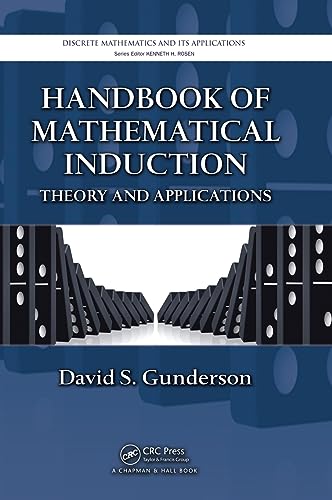 Gunderson, D: Handbook of Mathematical Induction - David S. Gunderson (University of Manitoba, Winnipeg, Canada)