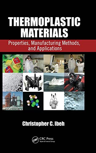 9781420093834: Thermoplastic Materials: Properties, Manufacturing Methods, and Applications