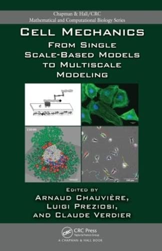 Stock image for Cell Mechanics: From Single Scale-Based Models to Multiscale Modeling for sale by Book Dispensary