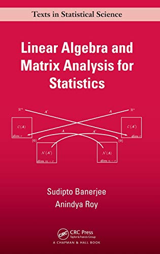 Stock image for Linear Algebra and Matrix Analysis for Statistics (Chapman & Hall/CRC Texts in Statistical Science) for sale by Mispah books