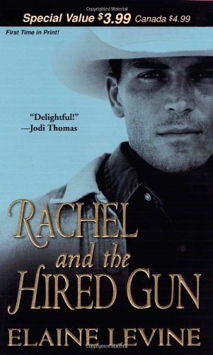Stock image for Rachel and the Hired Gun for sale by Better World Books: West
