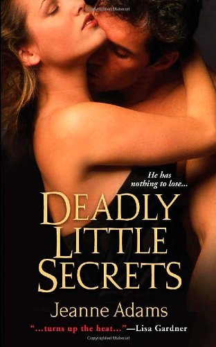 Deadly Little Secrets (9781420108828) by Adams, Jeanne