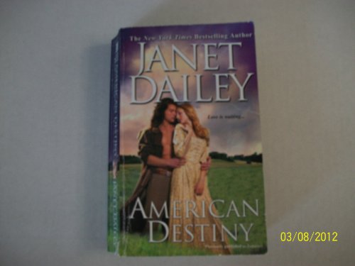 American Destiny (9781420111583) by Dailey, Janet