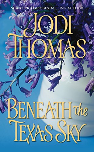 Beneath The Texas Sky (9781420114737) by Thomas, Jodi