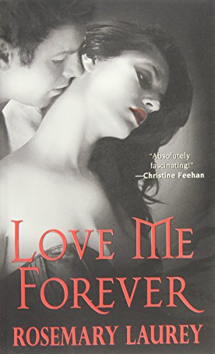 Love Me Forever (9781420114966) by Laurey, Rosemary