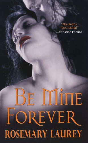 9781420114973: Be Mine Forever