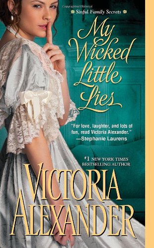 My Wicked Little Lies (Sinful Family Secrets) (9781420117066) by Alexander, Victoria