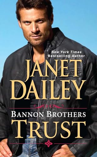 Bannon Brothers: Trust (9781420117288) by Dailey, Janet