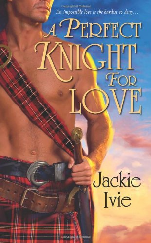 Imagen de archivo de A Perfect Knight for Love a la venta por BookHolders