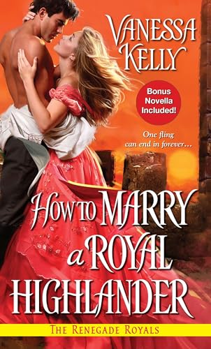 Stock image for How to Marry a Royal Highlander (Renegade Royal book 4) for sale by HPB-Ruby