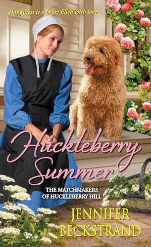 Beispielbild fr Huckleberry Summer (The Matchmakers of Huckleberry Hill) zum Verkauf von SecondSale