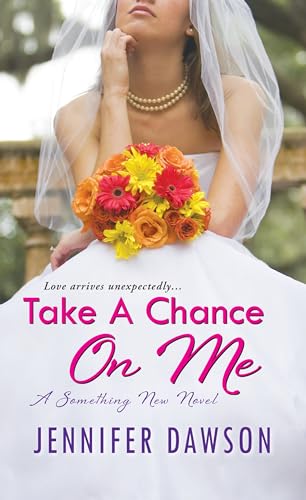 9781420134254: Take a Chance on Me: A Something New Novel
