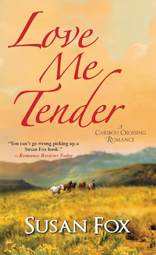 Stock image for Love Me Tender (A Caribou Crossing Romance) for sale by SecondSale