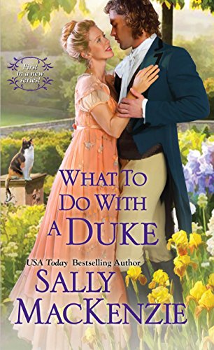 9781420137125: What To Do With A Duke (Spinster House)