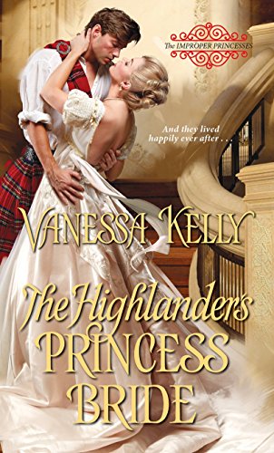 Beispielbild fr The Highlander's Princess Bride (The Improper Princesses) zum Verkauf von BooksRun