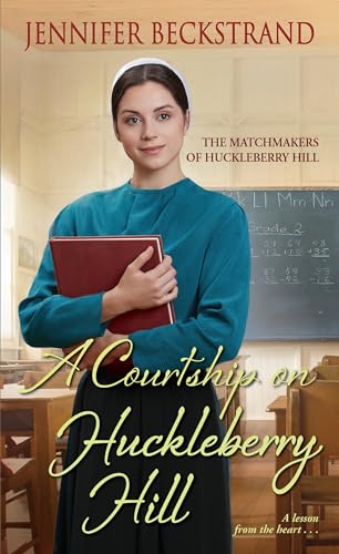 9781420144130: A Courtship on Huckleberry Hill: 8 (The Matchmakers of Huckleberry Hill)