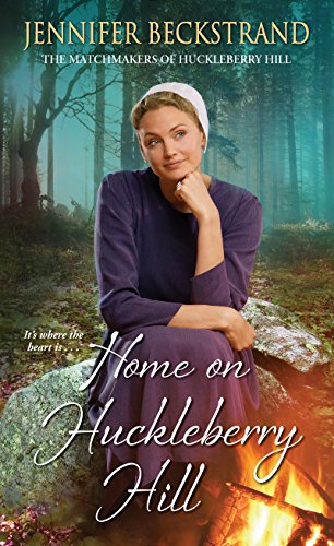 9781420144154: Home on Huckleberry Hill: 9 (The Matchmakers of Huckleberry Hill)