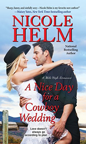 Stock image for A Nice Day for a Cowboy Wedding for sale by Better World Books