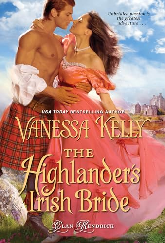 Stock image for The Highlander's Irish Bride (Clan Kendrick) for sale by SecondSale