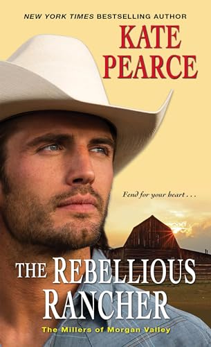 Stock image for The Rebellious Rancher (The Millers of Morgan Valley) for sale by SecondSale