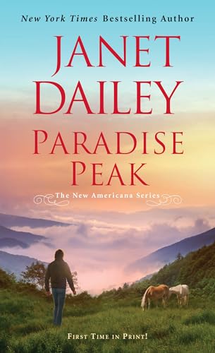 Imagen de archivo de Paradise Peak: A Riveting and Tender Novel of Romance (The New Americana Series) a la venta por SecondSale