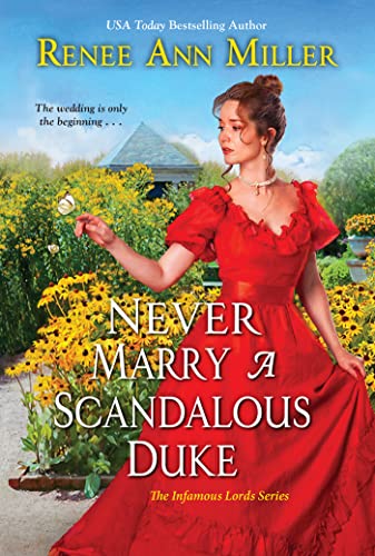 Beispielbild fr Never Marry a Scandalous Duke (The Infamous Lords) zum Verkauf von Wonder Book