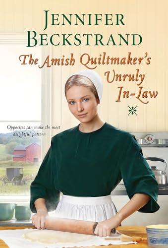 Beispielbild fr The Amish Quiltmaker's Unruly In-Law zum Verkauf von Wonder Book