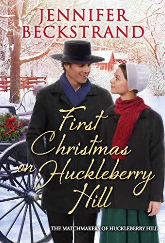 Beispielbild fr First Christmas on Huckleberry Hill (Matchmakers of Huckleberry Hill) zum Verkauf von SecondSale