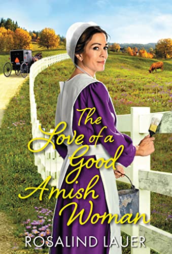 Stock image for The Love of a Good Amish Woman (Joyful River) for sale by SecondSale