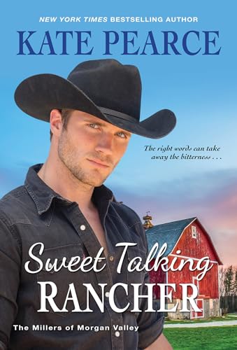 Beispielbild fr Sweet Talking Rancher (The Millers of Morgan Valley) zum Verkauf von Reliant Bookstore