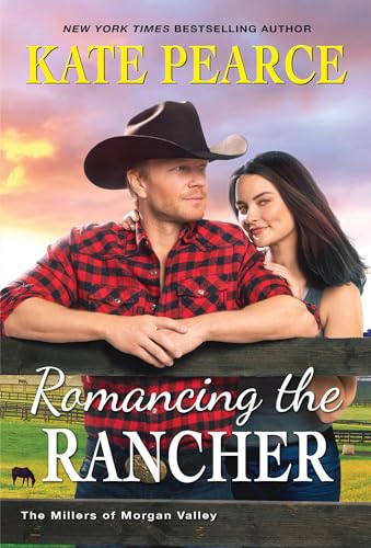 9781420152593: Romancing the Rancher: 6 (The Millers of Morgan Valley)