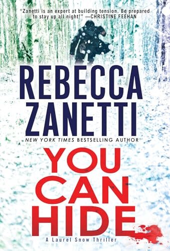 Beispielbild fr You Can Hide: A Riveting New Thriller (A Laurel Snow Thriller) zum Verkauf von Decluttr