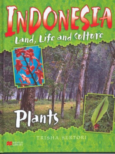 9781420205046: Indonesian Life and Culture Plants Macmillan Library