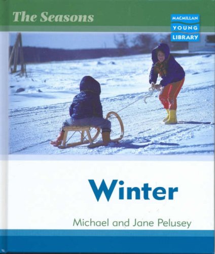 Stock image for Winter (Seasons - Macmillan Young Library S) for sale by Phatpocket Limited