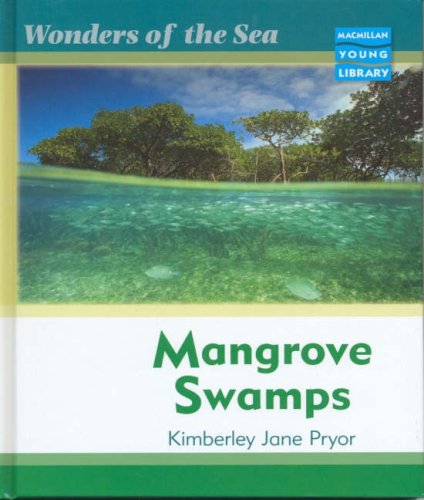 9781420205176: Wonders of the Sea Mangrove Swamps Macmillan Library