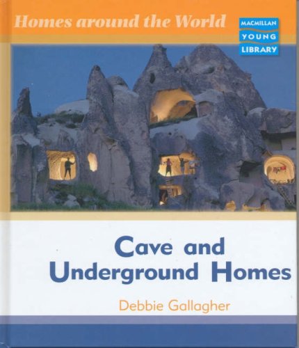 Stock image for Homes Around World Cave Underground Macmillan Library for sale by WorldofBooks
