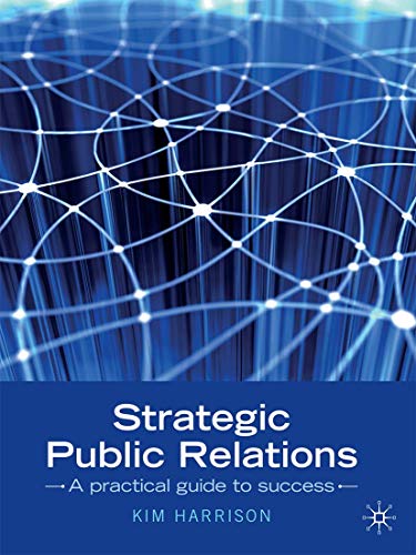 9781420256383: Strategic Public Relations: A practical guide to success